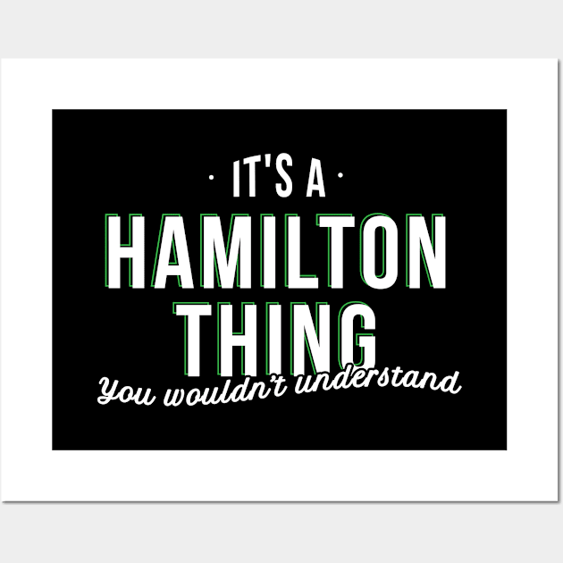 Its a Hamilton Thing You Wouldnt Understand - Gift Hamilton Thing Hamilton Wall Art by giftideas